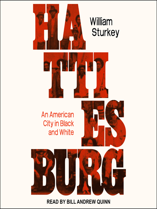 Title details for Hattiesburg by William Sturkey - Available